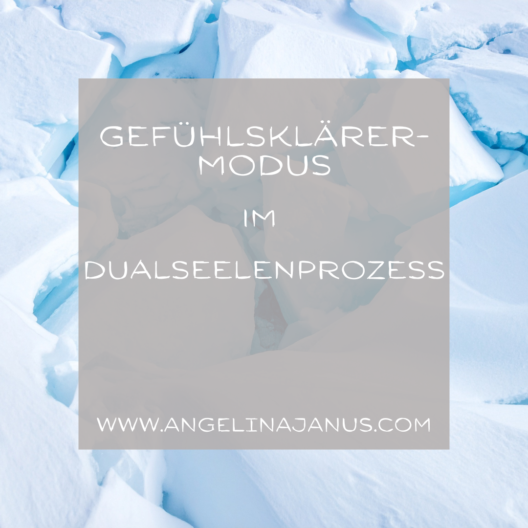 🧊 Gefühlsklärermodus im Dualseelenprozess